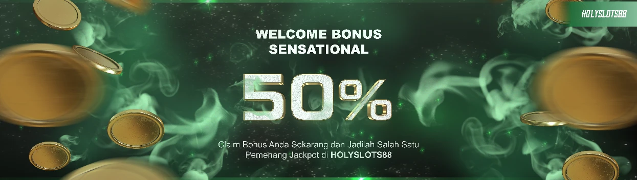 WELCOME BONUS SENSATIONAL 50%