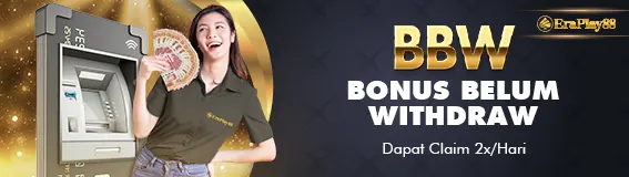 BONUS BELUM WITHDRAW