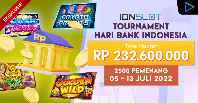 TOURNAMENT IDNSLOT HARI BANK INDONESIA