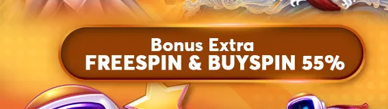 BONUS EXTRA FREESPIN & BUYSPIN 55%