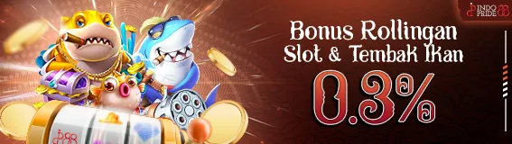 BONUS ROLLINGAN  SLOT & TEMBAK IKAN