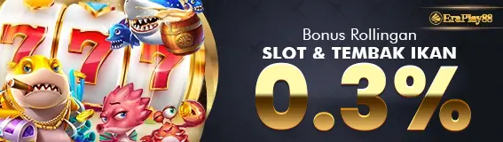 BONUS ROLLINGAN  SLOT & TEMBAK IKAN