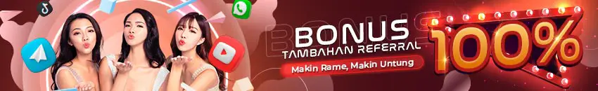 TAMBAHAN BONUS REFERAL 100 %