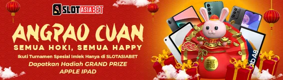 ANGPAO CUAN SEMUA HOKI DAN SEMUA BAHAGIA BERSAMA SLOTASIABET